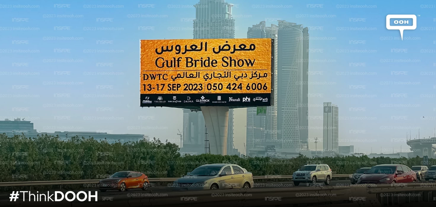 The World's Largest Bridal Extravaganza, The Gulf Bride Show on Dubai's OOH