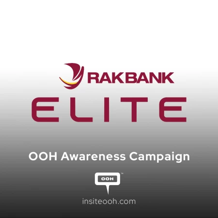 A Crème de la Crème OOH Campaign in Dubai to Enjoy RakBank’s Exclusive Benefits