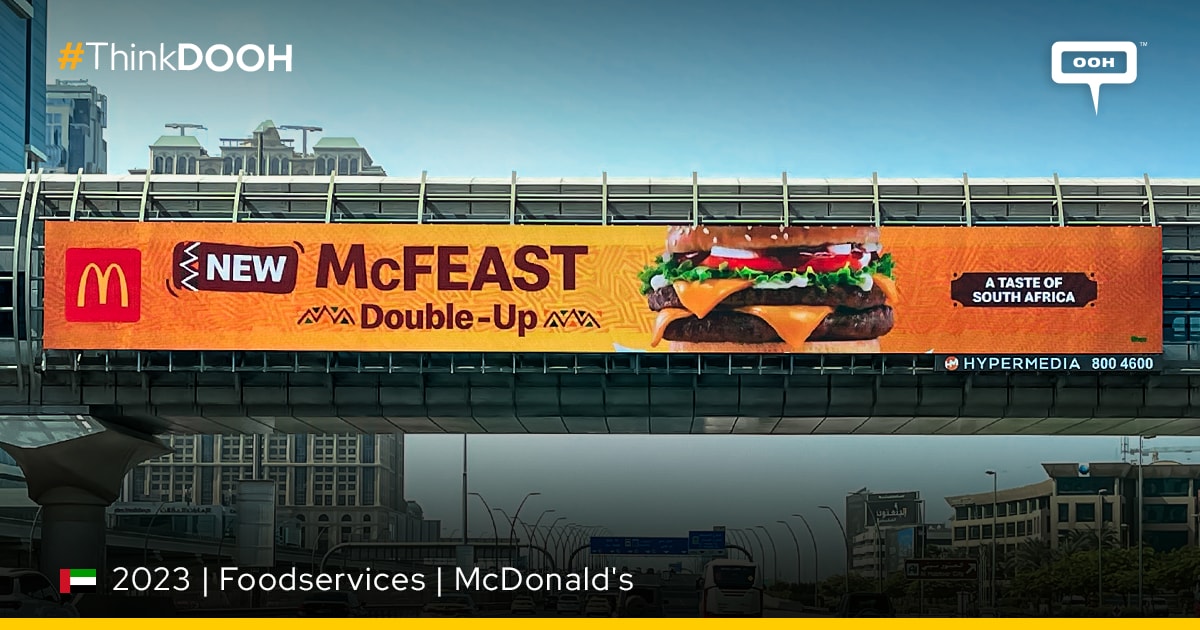 McDonald’s McFeast! Where the Ad Is a Feast for the Senses OOH in UAE ...