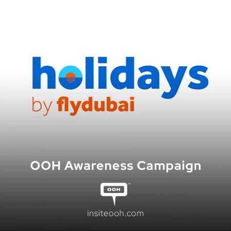 Holidays by Fly Dubai's Great Packages on Dubai's  Out- of- Home Outdoor!