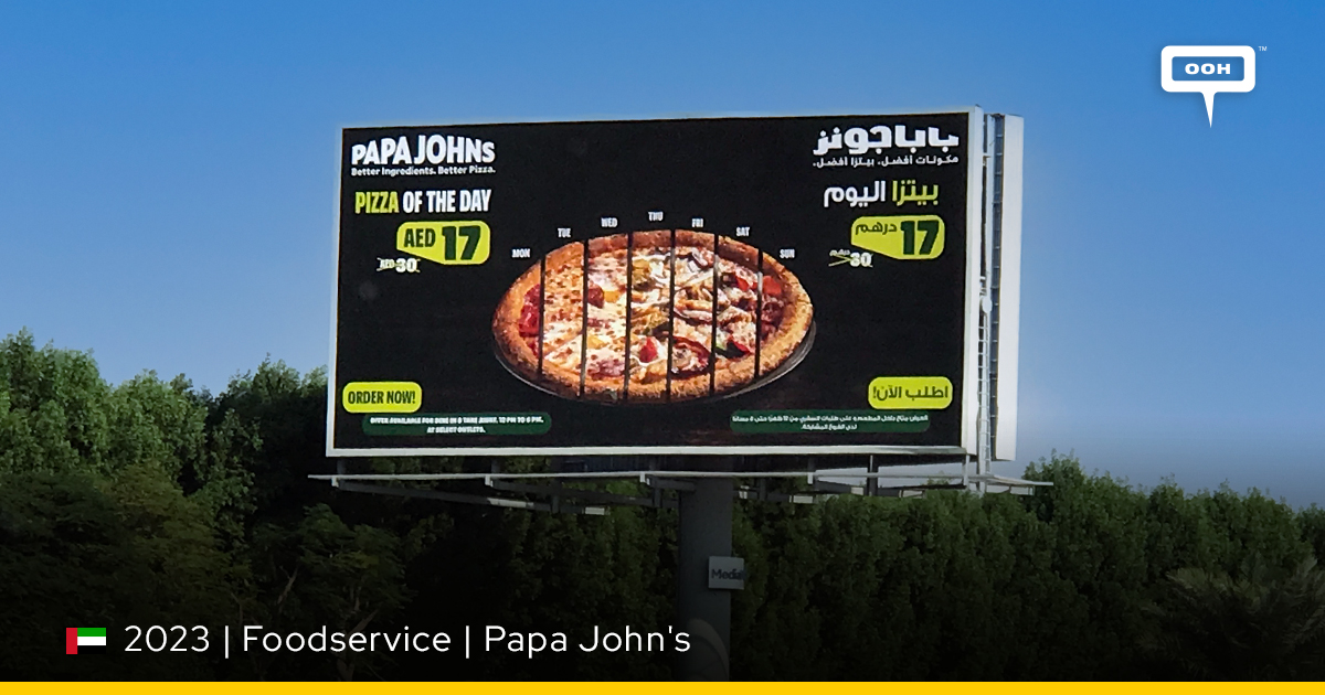 Papa John's OOH Campaign in the UAE Presents Pizza of the Day! INSITE