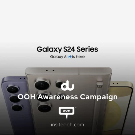 Du promotes the latest Samsung Galaxy S24 series throughout Dubai’s OOH scene.