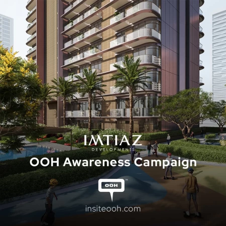 Outdoor Advertising Campaign in Dubai by Imtiaz Developments for A Better Living!