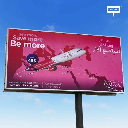 Wizz Air Launches 'See, Save, and Be More' Initiative Across Greater Cairo's D/OOH Advertising Platforms