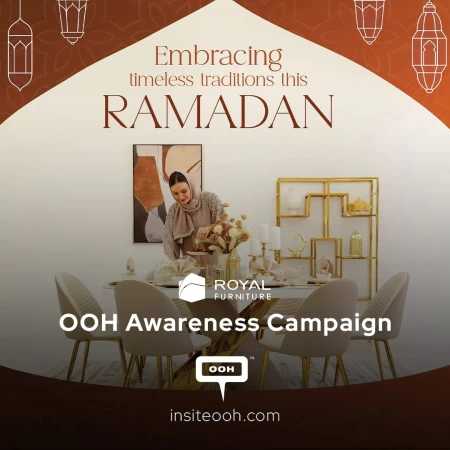 Embrace Ramadan Tradition, A Campaign by Royal Furniture  Across UAE's OOH Platform