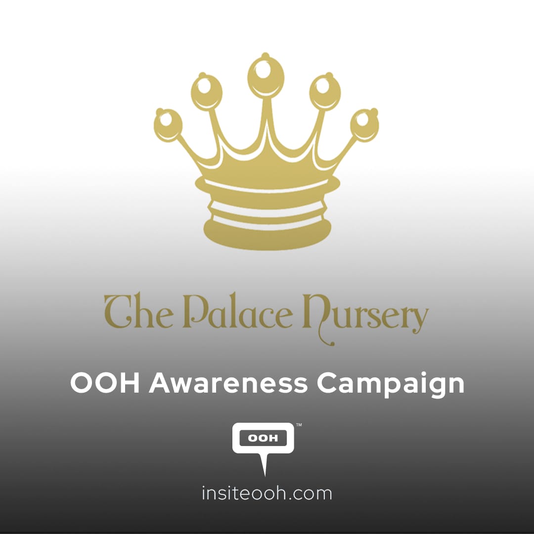 The Palace Nursery OOH Billboards are Everything Beyond the Ordinary