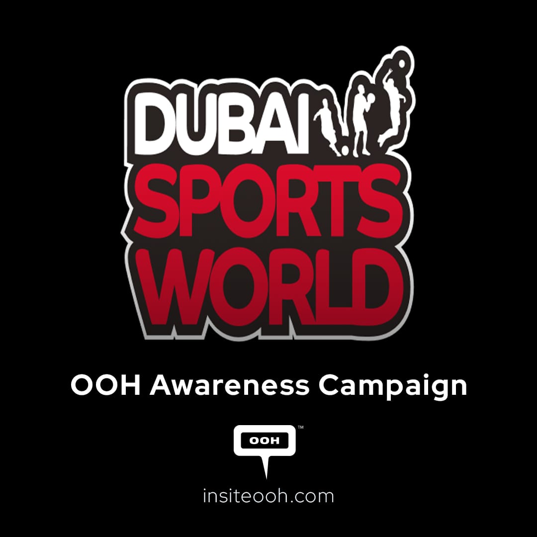 Dubai Sports World Spreads Enthusiasm on Dubai’s Digital OOH Arena