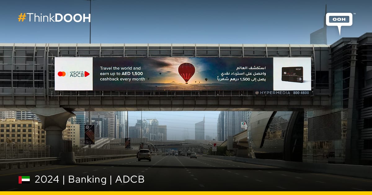 ADCB Rises on DOOH with The One and Only Credit Card a Traveler Needs ...