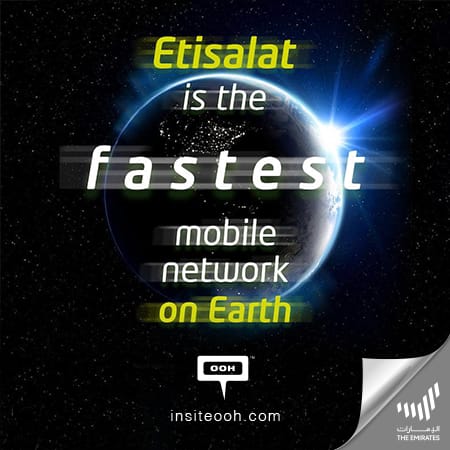 Etisalat UAE makes it clear on the billboards, "The fastest mobile network on earth"