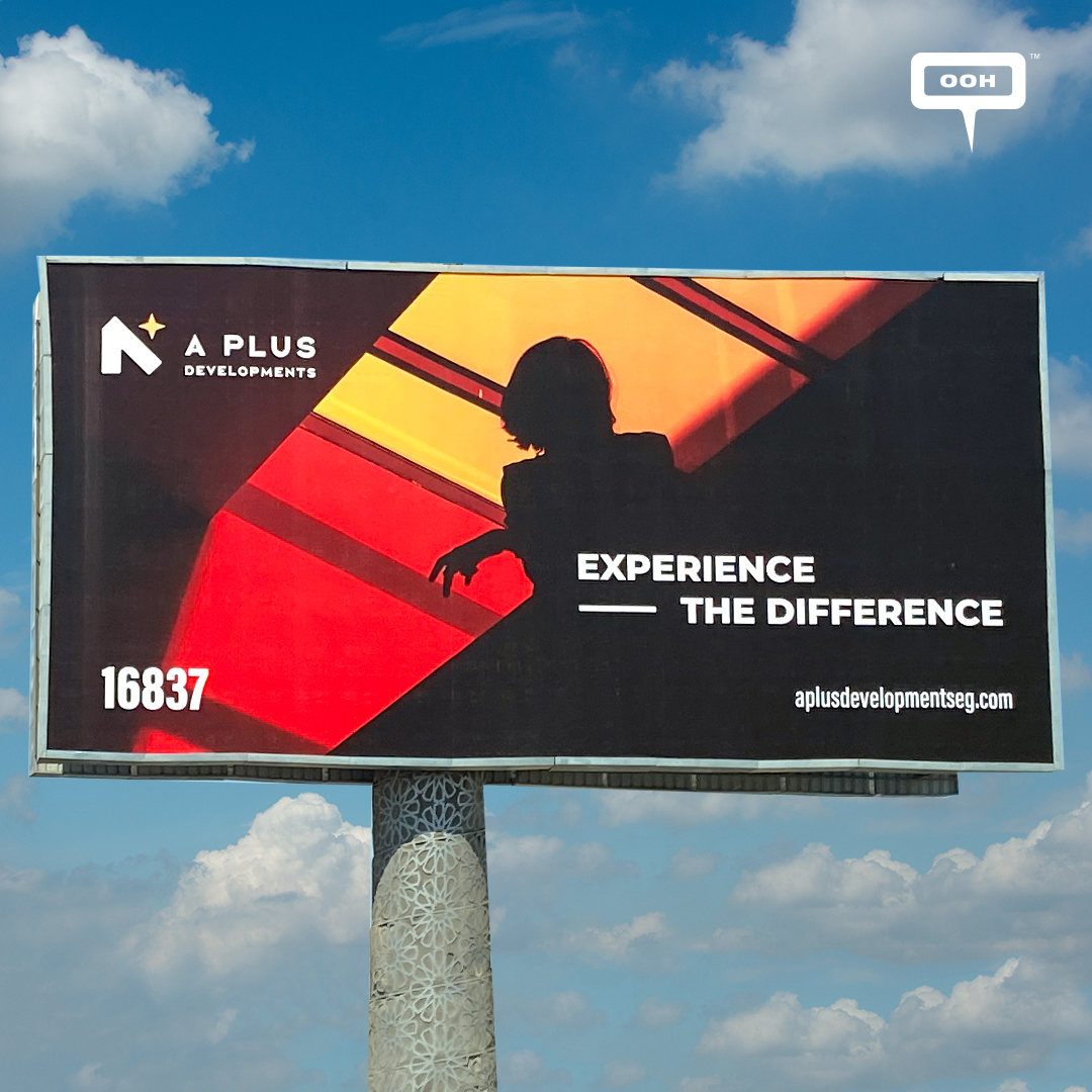Experience the Difference, Elevate the Expectations with A Plus Developments OOH
