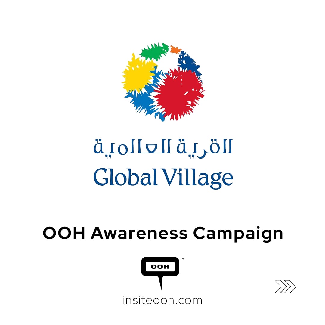 OOH to Advice: Turn Moments Into Magic at Global Village