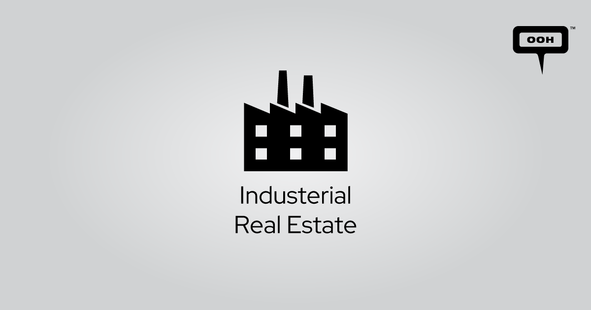 Industrial Real Estate on INSITEOPEDIA - INSITE OOH Media Platform